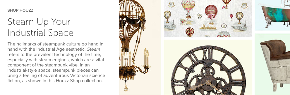 Featured on Houzz: Steam Up Your Industrial Space